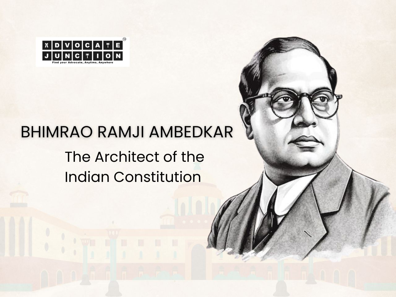 Dr. B. R. Ambedkar: The Jurist, Reformer, and Architect of Justice in India